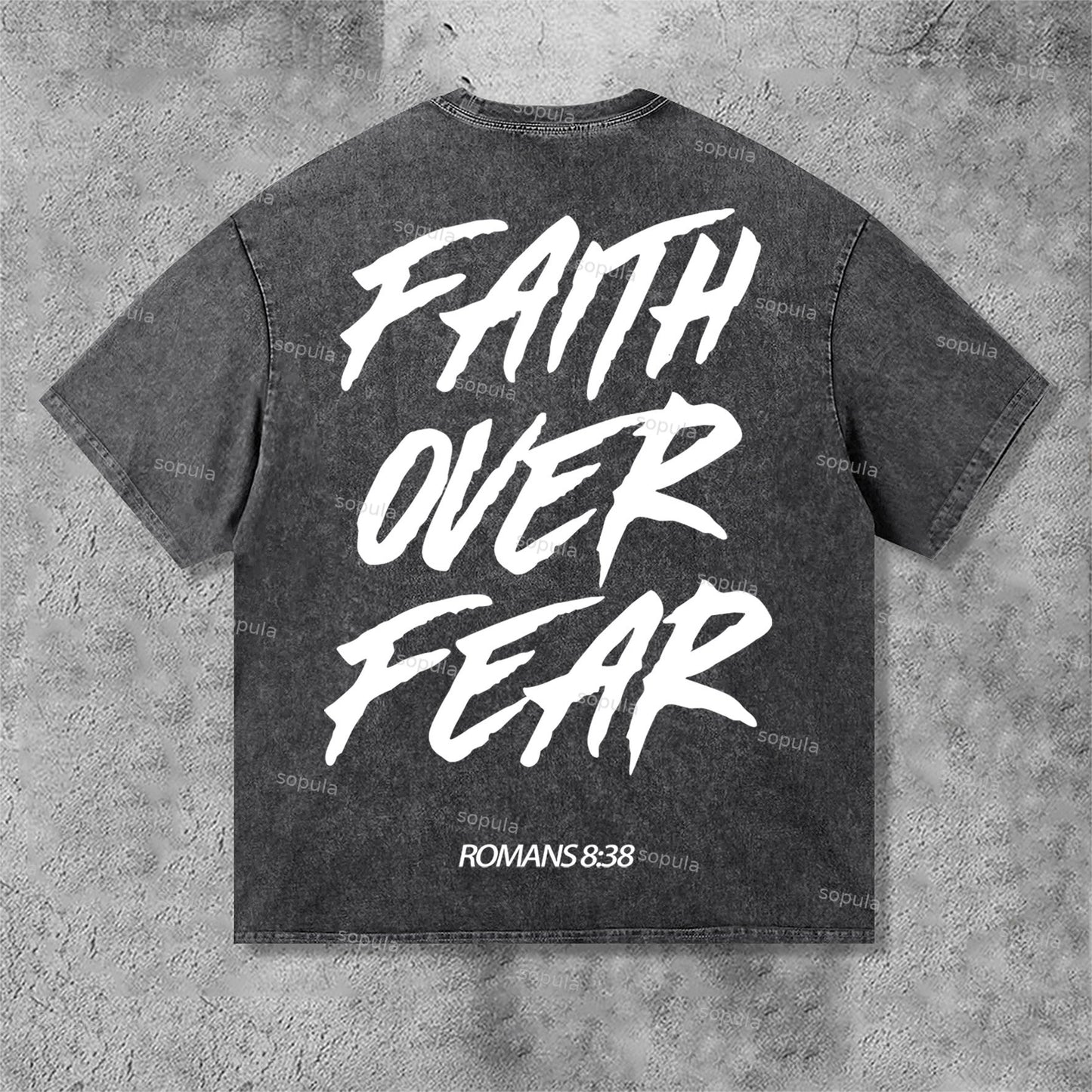 Romans 8 38 Faith Over Fear Graphic Print Acid Washed T-Shirt