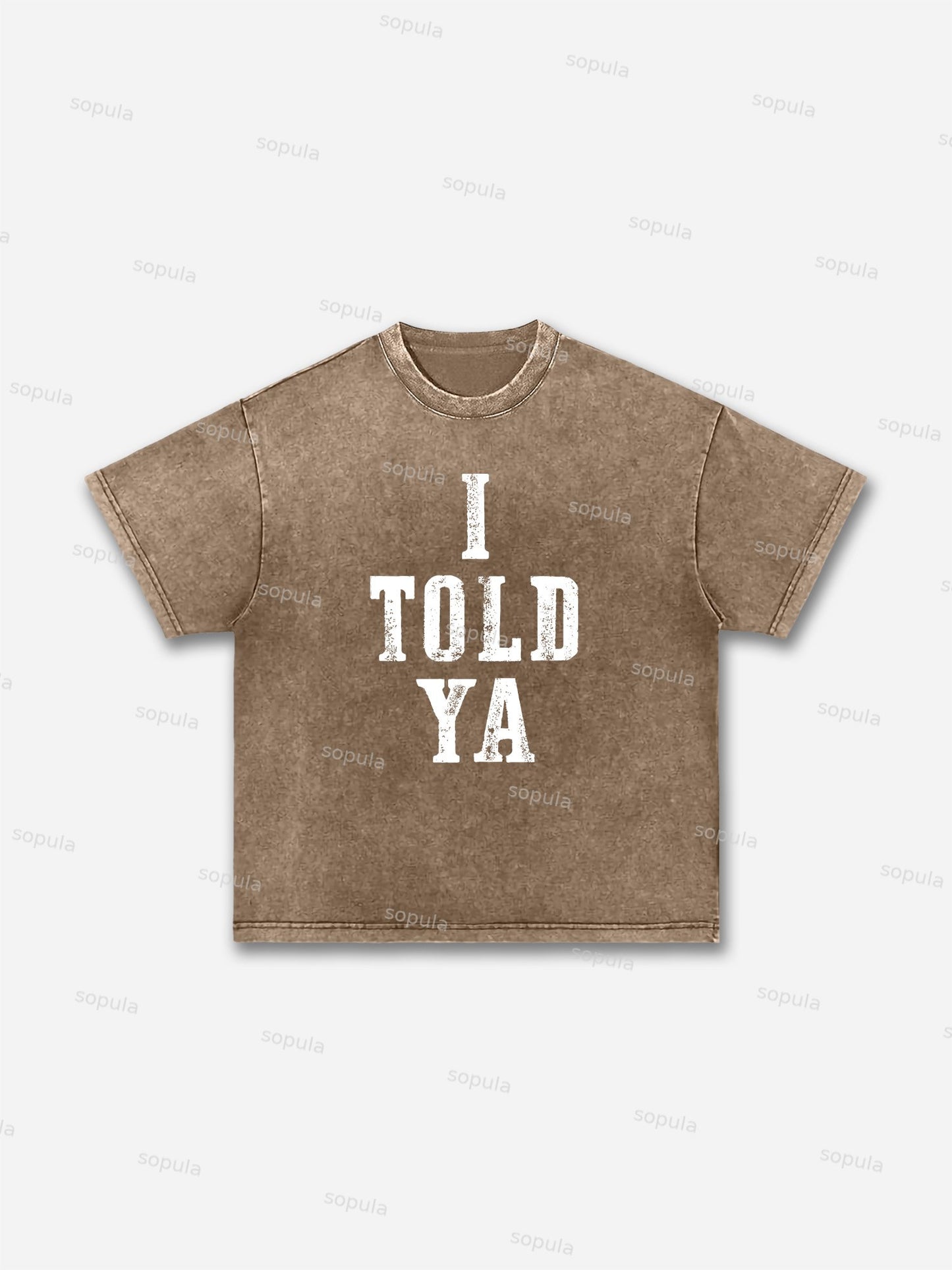 I Told Ya Slogan Graphic Acid Wash T-shirt