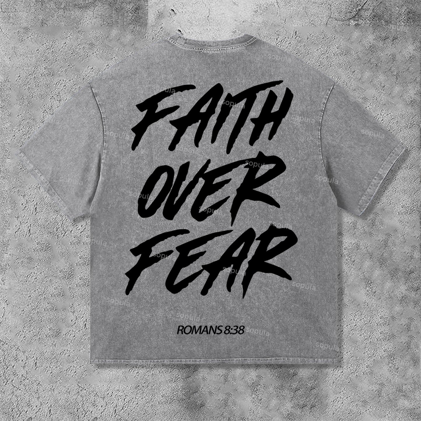 Romans 8 38 Faith Over Fear Graphic Print Acid Washed T-Shirt