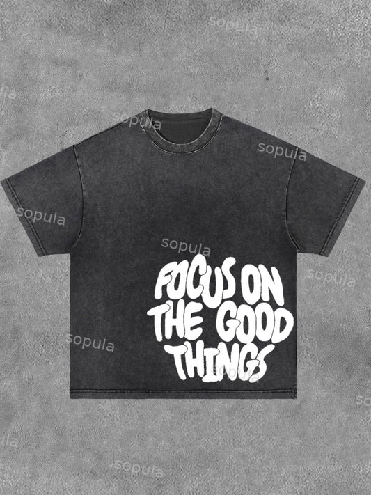 Focus On The Good Things Washed Distressed T-shirt